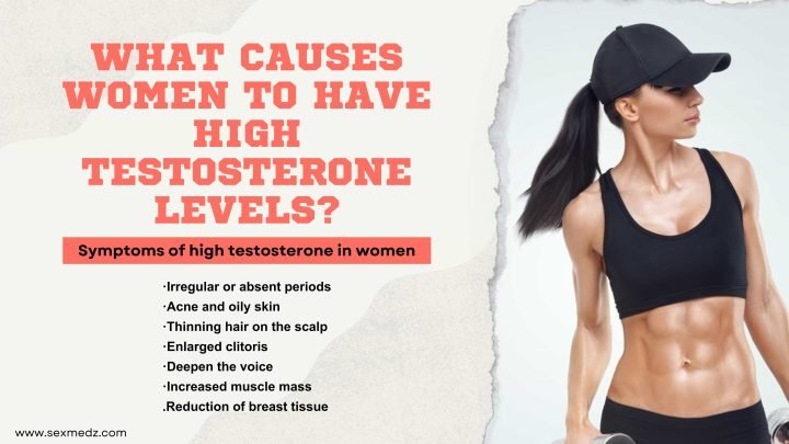 What Causes Women to Have High Testosterone Levels